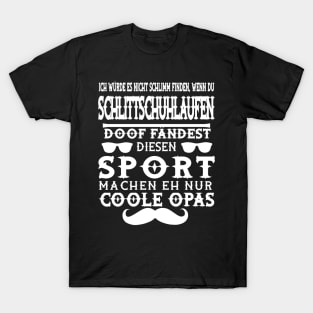 Schlittschuh Eiskunstlauf Eis Opa Alter Mann T-Shirt